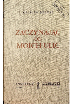 Zaczynając od moich ulic