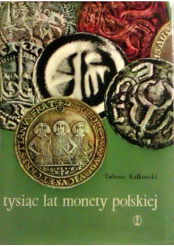 Tysiąc lat monety polskiej