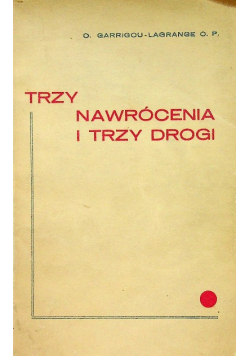Trzy Nawrócenia i trzy Drogi 1934 r.
