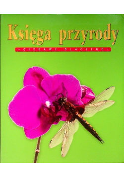 Księga przyrody Ciekawe dlaczego
