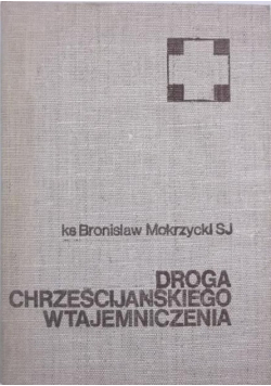 Droga chrześcijańskiego wtajemniczenia