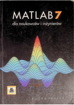 Matlab  7 dla naukowców i inżynierów