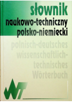 Słownik naukowo - techniczny polsko - niemiecki
