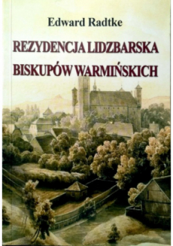 Rezydencja Lidzbarska Biskupów Warmińskich