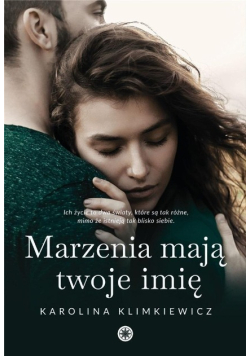 Marzenia mają twoje imię