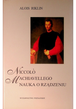 Niccolo Machiavellego nauka o rządzeniu