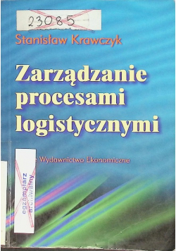 Zarządzanie procesami logistycznymi