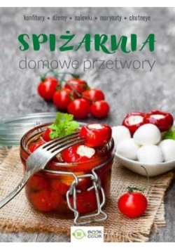 Spiżarnia Domowe przetwory