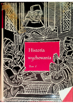 Historia Wychowania Tom I
