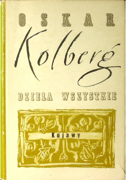 Dzieła wszystkie Kujawy Tom 3 Część 1