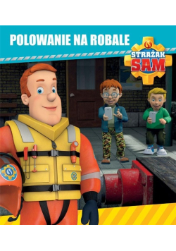 Strażak Sam. Polowanie na robale