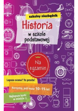 Szkolny niezbędnik Historia w szkole podstawowej