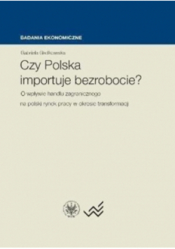 Czy Polska importuje bezrobocie