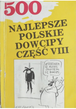 500 najlepsze polskie dowcipy Część VIII