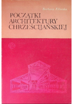 Początki architektury chrześcijańskiej