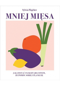 Mniej mięsa