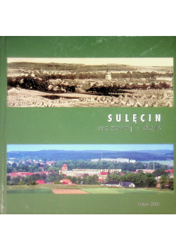 Sulęcin wczoraj i dziś