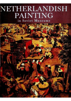 Netherlandish Painting in Soviet Museums