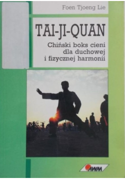 Tai Ji Quan Chiński boks cieni dla duchowej i fizycznej harmonii