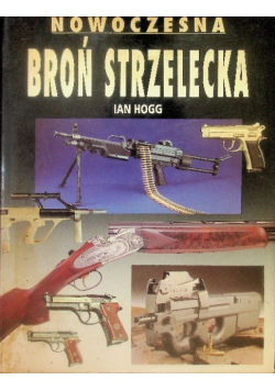 Nowoczesna broń strzelecka