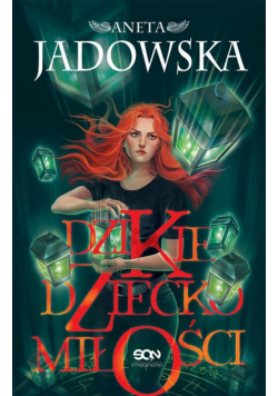 Dzikie dziecko miłości