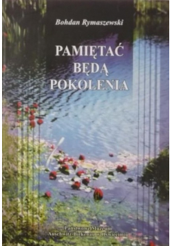 Pamiętać będą pokolenia