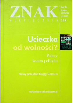 Znak miesięcznik Nr 565 / 02 Ucieczka od wolności
