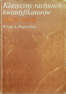 Klasyczny rachunek kwantyfikatorów zarys teorii