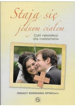 Stają się jednym ciałem
