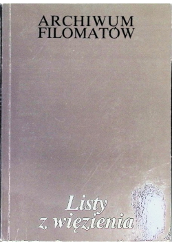 Listy z więzienia archiwum filomatów