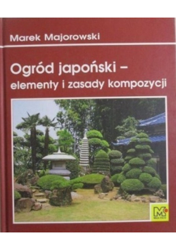Ogród japoński elementy i zasady kompozycji