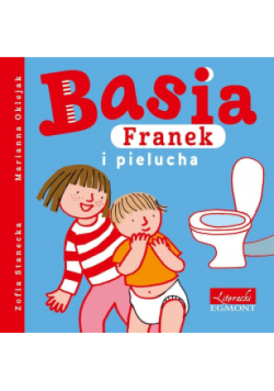 Basia, Franek i pielucha