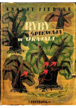 Ryby śpiewają w Ukajali 1946 r.