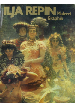 Ilja Repin Malerei Graphik