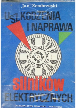 Uszkodzenia i naprawa silników elektrycznych