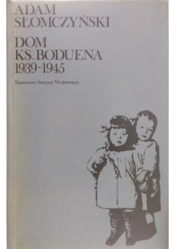 Dom ks. Boduena 1939-1945