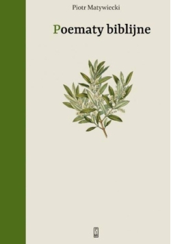 Poematy biblijne z lat 1965 - 2020