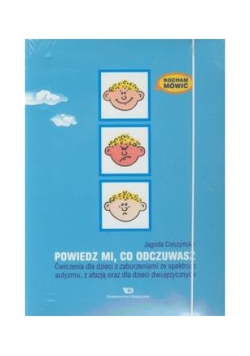Kocham mówić. Powiedz mi co odczuwasz