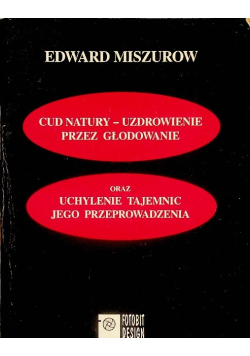 Cud natury uzdrowienie przez głodowanie