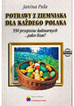 Potrawy z ziemniaka dla każdego Polaka