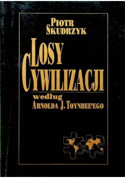 Losy cywilizacji według Arnolda Toynbeeego