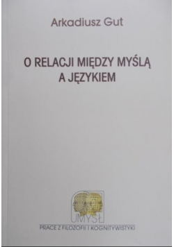 O relacji między myślą a językiem