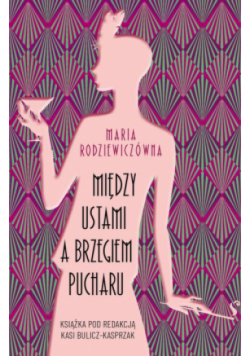 Między ustami a brzegiem pucharu