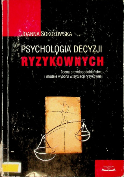Psychologia decyzji ryzykownych