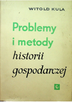 Problemy i metody historii gospodarczej