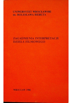 Zagadnienia interpretacji dzieła filowego