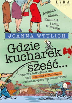 Gdzie kucharek sześć