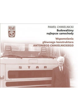 Budowaliśmy najlepsze samochody