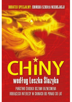 Chiny według Leszka Ślazyka