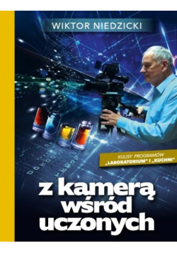 Z kamerą wśród uczonych